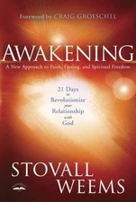 Awakening : A New Approach to Faith, Fasting, and Spiritual Freedom: 21 Days ...