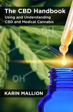 The CBD Handbook: Using and Understanding CBD and Medical Cannab