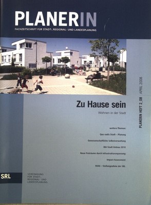 Zu Hause sein - Wohnen in der Stadt; in: PLANERIN - Mitgliederfachzeitschrift fü