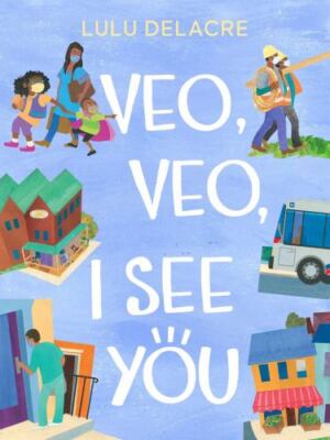 Veo, Veo, I See You by Delacre, Lulu