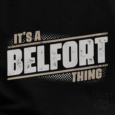 IT'S A BELFORT THING T-SHIRT Name Nachname lustig Familie Geschenkidee