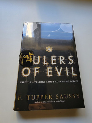 Rulers of Evil: Useful Knowledge  F. Tupper Saussy (HC) 1st NEW/SEALED