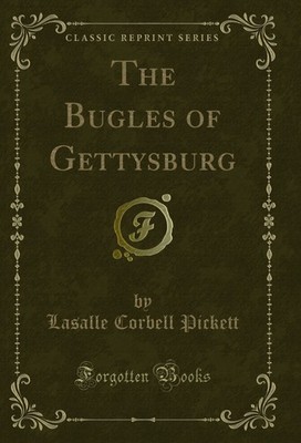 The Bugles of Gettysburg (Classic Reprint)