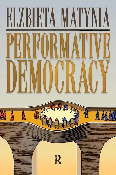 Performative Democracy Elzbieta Matynia Taschenbuch Englisch 2009 Routledge-image
