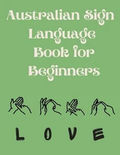 Australian Sign Language Book for Beginners.Educational Book, Suitable for Child