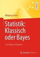 Statistik: Klassisch Oder Bayes Wolfgang Tschirk