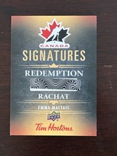 2025-26 Tim Hortons Team Canada EMMA MALTAIS Signatures Redemption Auto 1:7200