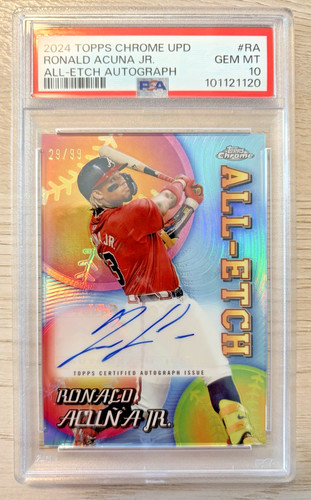Ronald Acuna Jr 2024 Topps Chrome All-Etch Auto /99 PSA 10 #CUAE-RA Braves Auto