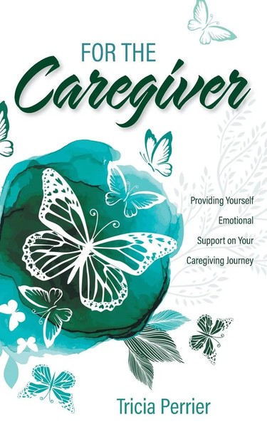 Tricia Perrier | For The Caregiver | Taschenbuch | Englisch (2022)-image