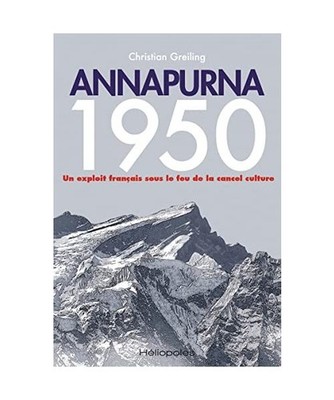 Annapurna 1950: Un exploit français sous le feu de la cancel culture, Greiling,