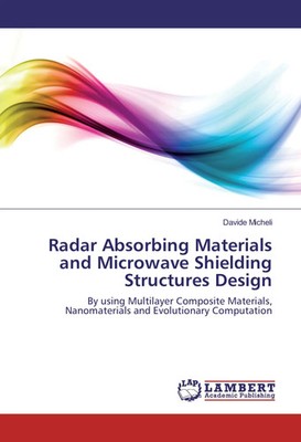 Davide Micheli | Radar Absorbing Materials and Microwave Shielding Structures...