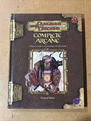 Complete Arcane A Player's Guide to Arcane Magic Classes Dungeons & Dragons
