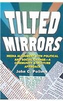 TILTED-MIRRORS-MEDIA-ALIGNMENT-WITH-POLITICAL-AND-SOCIAL-By-John-C-Mint