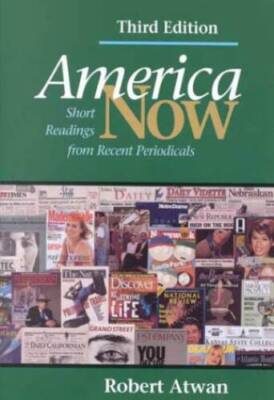 America Now: Short Readings from Recent Periodicals - Paperback By Atwan - GOOD