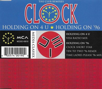 CLOCK Holding on 4 U 96 RADIO & 3 MIXES Europe CD Single SEALED USA seller