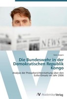 Die Bundeswehr In Der Demokratischen Republik Kongo Gero Jaegers