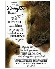 To My Daughter Never Forget That I Love You Lion Poster No Frame Gift From Dad