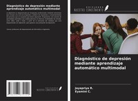 DiagnóStico De DepresióN Mediante Aprendizaje AutomáTico Multimodal R. (U. A.)