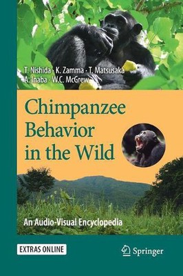 Chimpanzee Behavior in the Wild: An Audio-Visual Encyclopedia by Toshisada Nishi