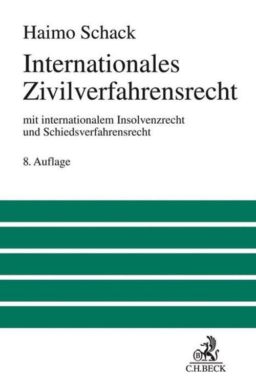 Thumbnail - Internationales Zivilverfahrensrecht Haimo Schack Buch Leinen Xxxiv