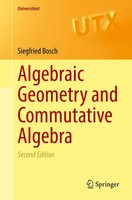 Algebraic Geometry And Commutative Algebra Siegfried Bosch Taschenbuch X 2022