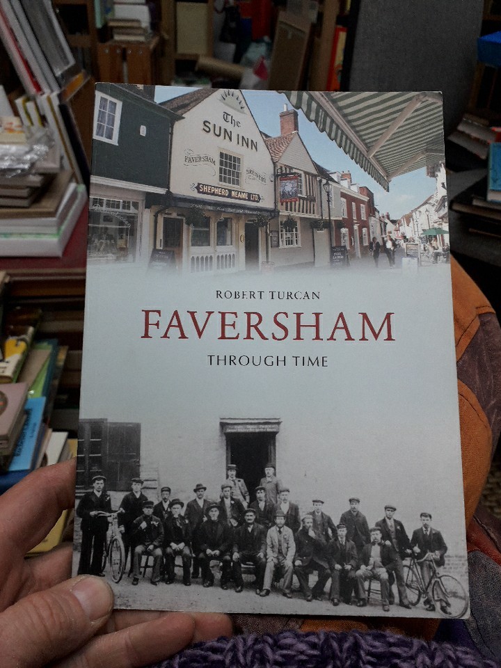 Faversham Through Time by Turcan, Robert. ( Amberley. 2010)  Paperback