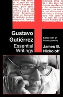 Gustavo Gutierrez Essential Writings Gustavo Gutierrez Taschenbuch Englisch 2011