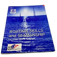Boating Skills and Seamanship 10th Ed. US Coast Guard Auxiliary
