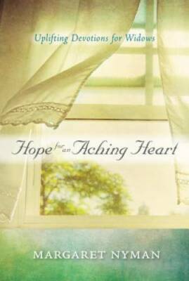 Hope for an Aching Heart: Uplifting Devotions for Widows - Paperback - GOOD