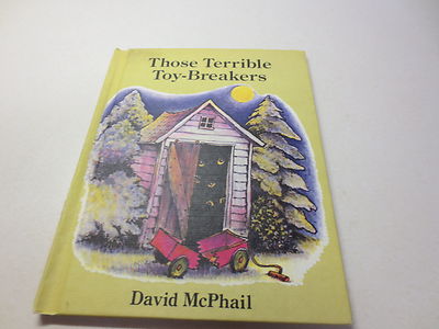 Those Terrible Toy-Breakers by David McPhail vintage 1980 hardcover for children