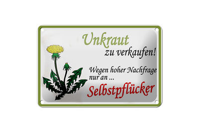 Blechschild Spruch 18x12 cm Unkraut verkaufen Selbstpflücker Deko Schild 4066732370701