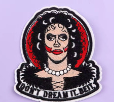 ROCKY HORROR PICTURE SHOW - DON'T DREAM IT - BE IT - Embroidered Iron-On Patch
