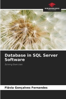 Database in SQL Server Software by Fl?via Gon?alves Fernandes Paperback Book