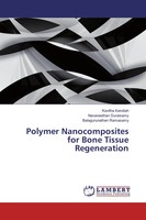 Kavitha Kandiah (U. A.) | Polymer Nanocomposites For Bone Tissue Regeneration