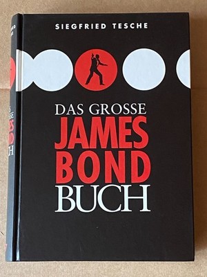 DAS GROSSE JAMES BOND BUCH - von Siegfried Tesche - gebundenes Buch - TOP!