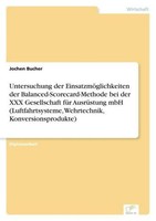 Untersuchung Der EinsatzmöGlichkeiten Der Balanced-Scorecard-Methode Bei Der XXX