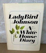 Lady Bird Johnson A White House Diary Dedicated & Signed by Author 1st Edition 