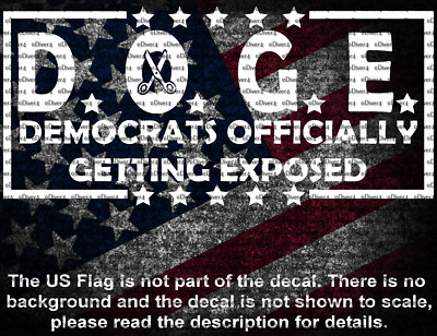 DOGE Democrats Officially Getting Exposed Vinyl Decal US Seller MAGA