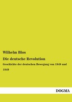 Die Deutsche Revolution Geschichte Der Deutschen Bewegung Von 1848 Und 1849 Blos