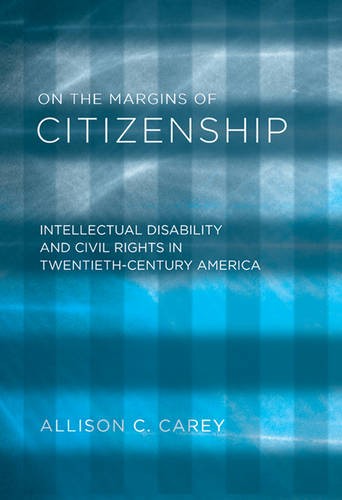 On the Margins of Citizenship – Intellectual Disability and Civil Rights in Twe…