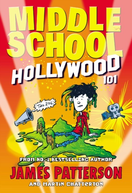 Middle School: Hollywood 101 by James Patterson 9781784756819 NEW - Image 2