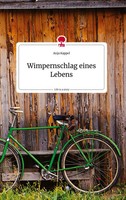 Anja Kappel | Wimpernschlag Eines Lebens. Life Is A Story - story.one | Buch