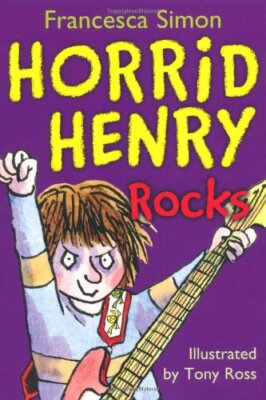 Horrid Henry Rocks By Francesca Simon