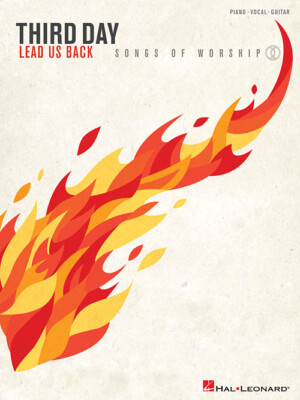 Third Day - Lead Us Back: Songs of Worship Artist Songbook