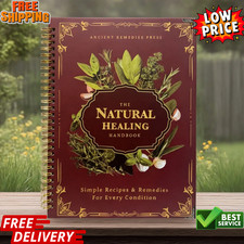 The Natural Healing Handbook, Spiral-Bound Guide for Herbal Remedies and Natural