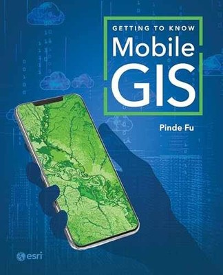 Getting to Know Mobile GIS - Paperback, by Fu Pinde - Very Good