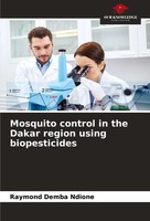 Raymond Demba Ndione | Mosquito Control In The Dakar Region Using Biopesticides