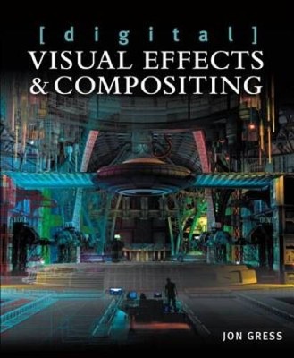 [digital] Visual Effects and Compositing - Paperback By Gress, Jon - GOOD