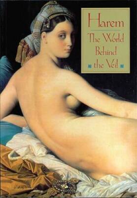 Harem: The World Behind the Veil - Paperback By Croutier, Alev Lytle - VERY GOOD