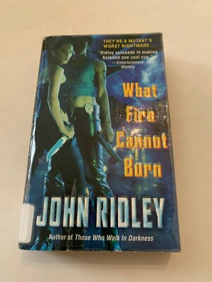 2006 What Fire Cannot Burn by John Ridley Warner Paperback